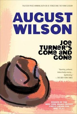 Joe Turner's Come and Gone (August Wilson Century Cycle)