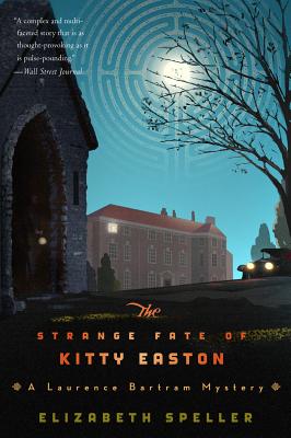 The Strange Fate Of Kitty Easton (Laurence Bartram Mysteries, 2)