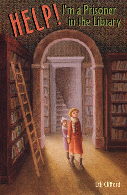 Help! I'm a Prisoner in the Library (A Jo-Beth and Mary Rose Mystery)