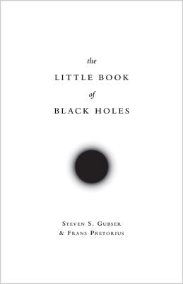 The Little Book of Black Holes (Science Essentials, 29)