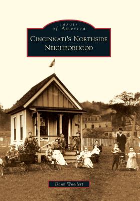 Cincinnati's Northside Neighborhood (Images of America)