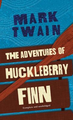 The Adventures of Huckleberry Finn (Tor Classics)