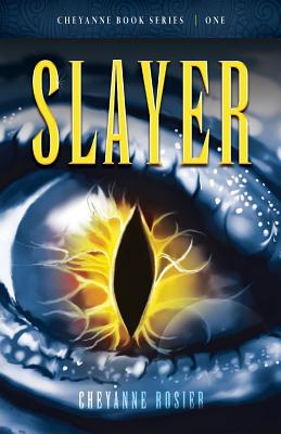 Slayer (Cheyanne Book)