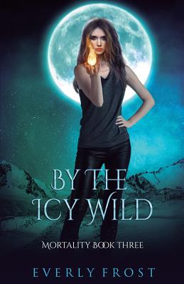 By the Icy Wild (Mortality)