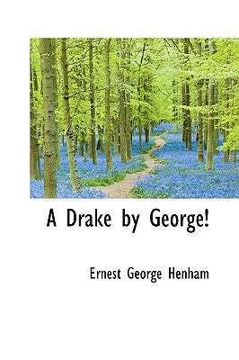 A Drake by George!