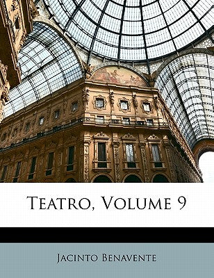 Teatro, Volume 9 (Spanish Edition)