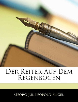 Der Reiter Auf Dem Regenbogen (English and German Edition)