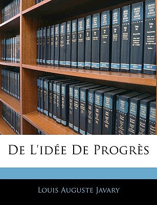 De L'ide De Progrs (French Edition)