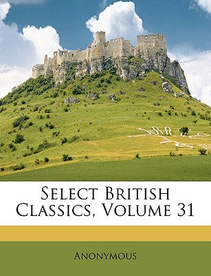 Select British Classics, Volume 31