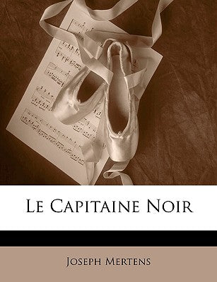 Le Capitaine Noir (French Edition)