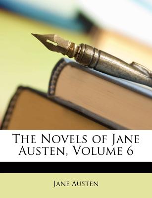 The Novels of Jane Austen, Volume 6