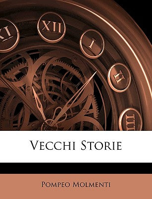 Vecchi Storie (English and Italian Edition)