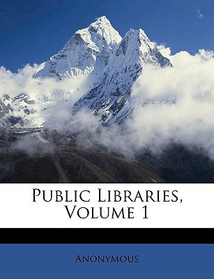 Public Libraries, Volume 1