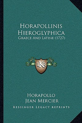 Horapollinis Hieroglyphica (Latin Edition)