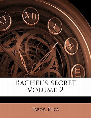 Rachel's Secret Volume 2