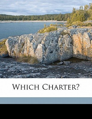 Which Charter?