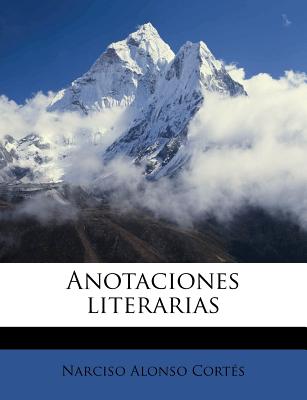 Anotaciones Literarias (Spanish Edition)