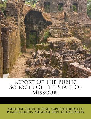 Report of the Public Schools of the State of Missouri