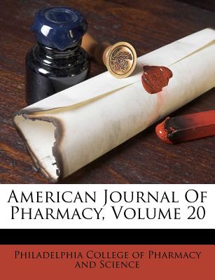 American Journal of Pharmacy, Volume 20