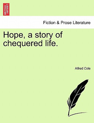 Hope, a Story of Chequered Life.