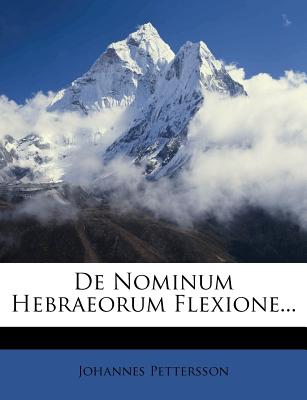 de Nominum Hebraeorum Flexione... (Latin Edition)