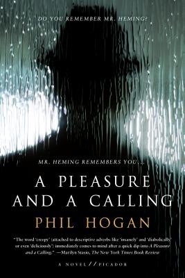 A Pleasure and a Calling: A Novel