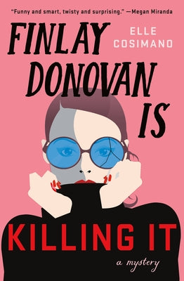 Finlay Donovan Is Killing It: A Novel (The Finlay Donovan Series, 1)