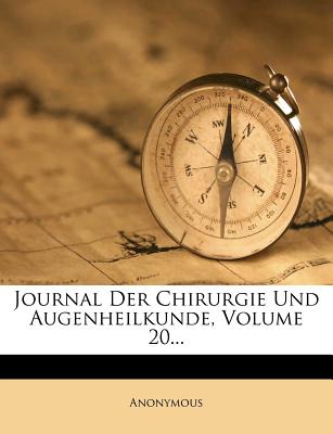 Journal Der Chirurgie Und Augen-Heilkunde. (English and German Edition)