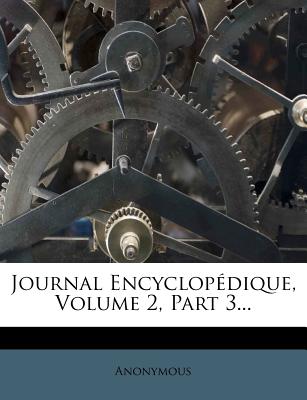 Journal Encyclopdique, Volume 2, Part 3... (French Edition)