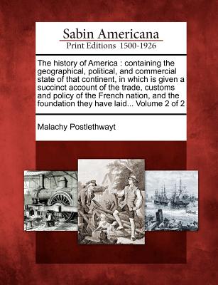 The History of America: In Which Is Included, the History of Virginia, to ... 1688; And of New England, to ... 1652, Volume 2