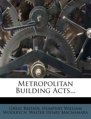 Metropolitan Building Acts...