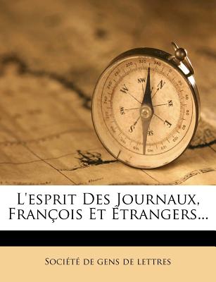 L'Esprit Des Journaux, Franois Et trangers... (French Edition)