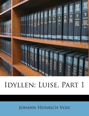 Idyllen: Luise, Part 1 (German Edition)