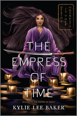 The Empress of Time (The Keeper of Night duology, 2)