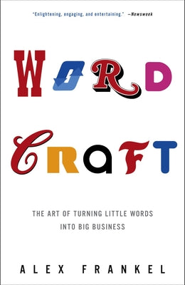 Wordcraft: The Complete Guide to Clear, Powerful Writing (Chicago Guides to Writing, Editing, and Publishing)