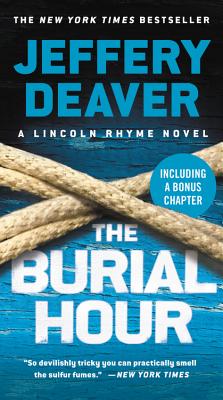 The Burial Hour (A Lincoln Rhyme Novel, 14)