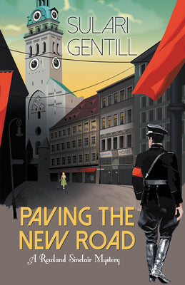 Paving the New Road (Rowland Sinclair WWII Mysteries, 4)