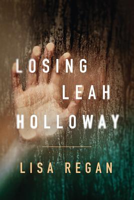 Losing Leah Holloway (A Claire Fletcher and Detective Parks Mystery, 2)