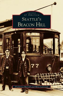 Seattle's Beacon Hill (Images of America: Washington)