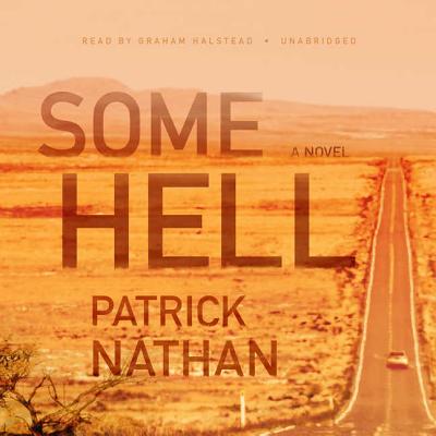 Some Hell: A Novel