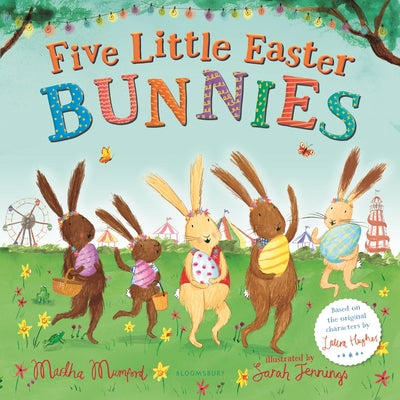 Five Little Easter Bunnies: A Lift-the-Flap Adventure (The Bunny Adventures)