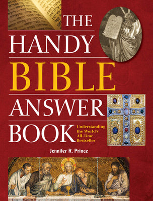 The Handy Bible Answer Book (The Handy Answer Book Series)