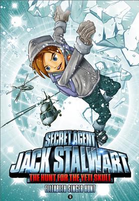 Secret Agent Jack Stalwart: Book 13: The Hunt for the Yeti Skull: Nepal: Book 13: The Hunt for the Yeti Skull: Nepal (The Secret Agent Jack Stalwart Series, 13)