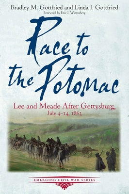 Race to the Potomac: Lee and Meade After Gettysburg, July 414, 1863 (Emerging Civil War)