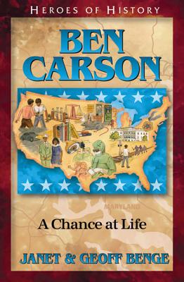 Ben Carson: A Chance at Life (Heroes of History)