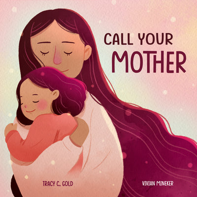 Call Your Mother: A Picture Book