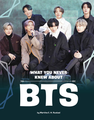 What You Never Knew about Bts (Behind the Scenes Biographies)