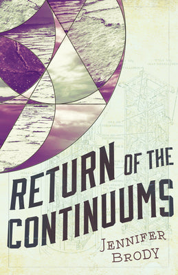 Return of the Continuums: The Continuum Trilogy, Book 2 (The Continuum Trilogy, 2)