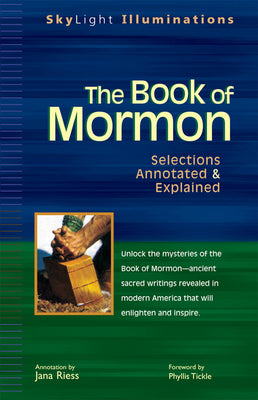 The Book of Mormon: Selections Annotated & Explained (SkyLight Illuminations)