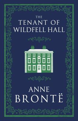 The Tenant of Wildfell Hall (Evergreens)